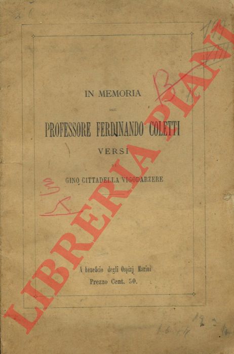 CITTADELLA Gino - - In memoria del Professore Ferdinando Coletti. Versi.