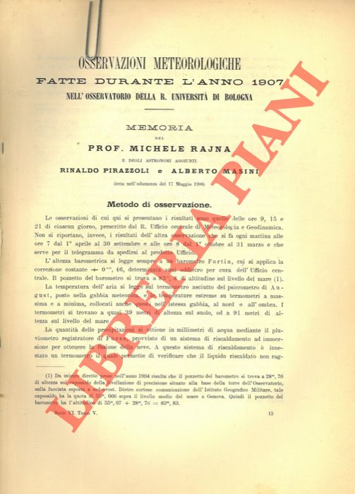 RAJNA Michele et PIRAZZOLI Rinaldo  e MASINI Alberto - - Osservazioni meteorologiche fatte durante l'anno 1909 nell'Osservatorio della R. Universit di Bologna.