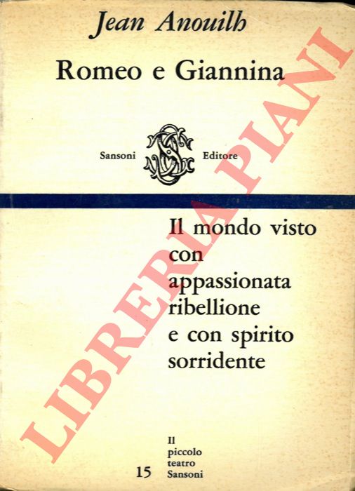 ANOUILH Jean - - Romeo e Giannina.
