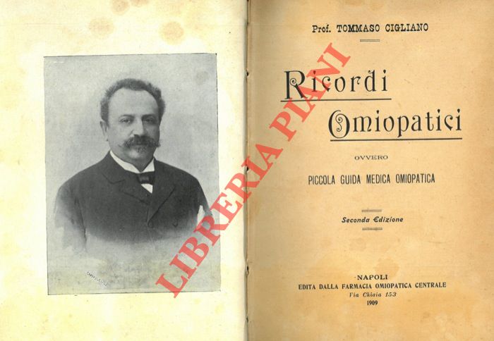 CIGLIANO Prof. Tommaso - - Ricordi Omiopatici, ovvero Piccola guida medica omiopatica. Seconda Edizione.