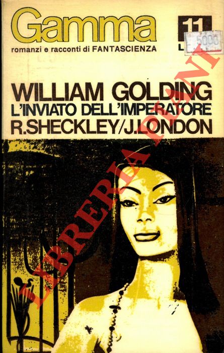 GOLDING William - SHECKLEY, LONDON - - L'inviato dell'imperatore. Gamma n 11,