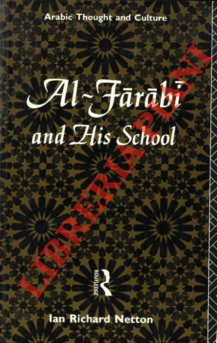 NETTON Ian Richard - - Al-Farabi and his School.