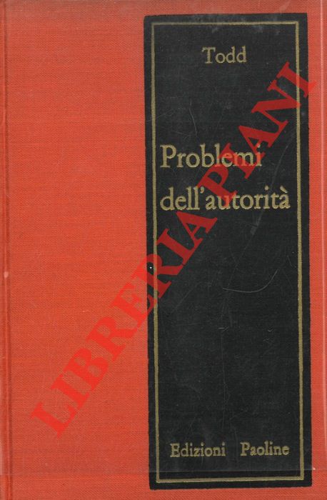TODD John M. et AA. - - Problemi dell'autorit.