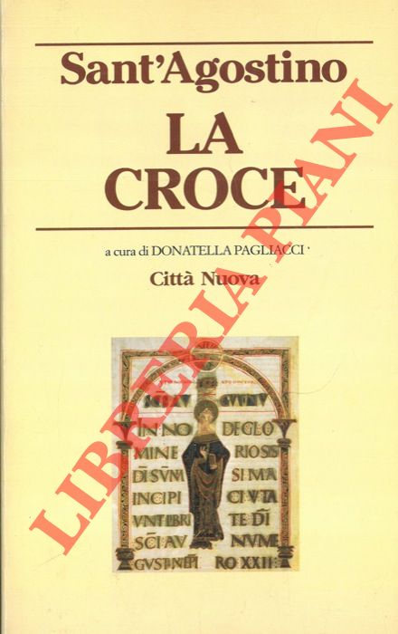Sant'Agostino - - La croce. A cura di Donatella Pagliacci.