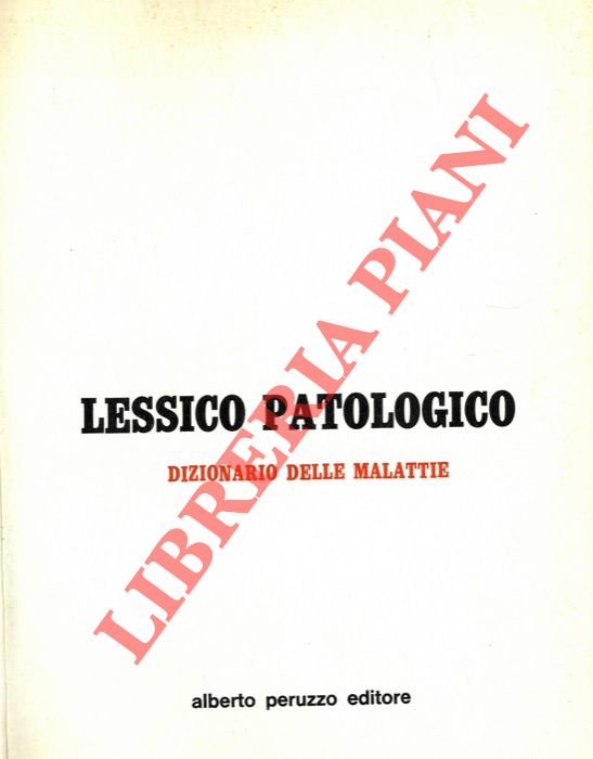 - - Lessico patologico.