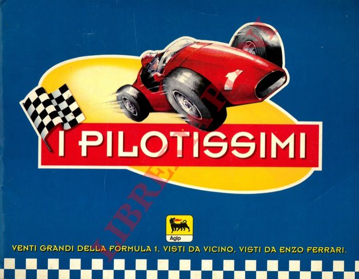 - - I pilotissimi.