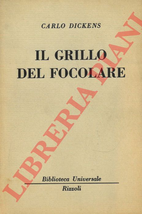 DICKENS Carlo - - Il grillo del focolare.