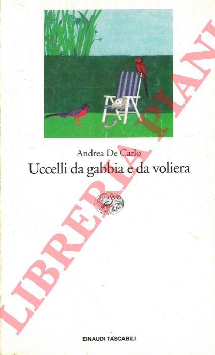 DE CARLO Andrea - - Uccelli da gabbia e da voliera.