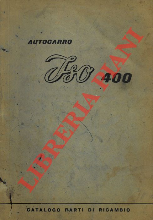 - - Autocarro Iso 400. Catalogo parti di ricambio.