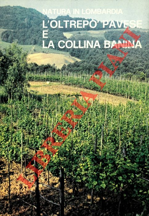 COVA Carlo - NEGRI Giuseppe - - L'Oltrepo' pavese e la collina banina.