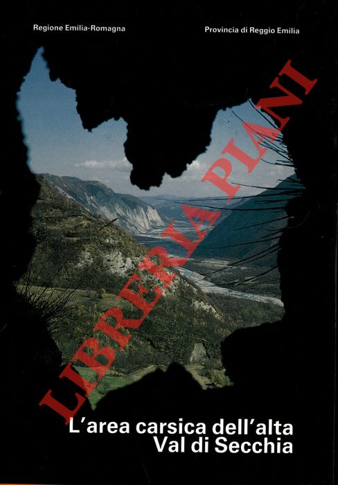 (FORTI Paolo) - - L'area carsica dell'alta Val di Secchia. Studio interdisciplinare dei caratteri ambientali. Cartografia.