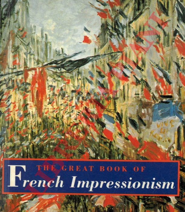 KELDER Diane - - The Great Book of French Impressionism.