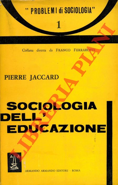 JACCARD Pierre - - Sociologia dell'educazione.