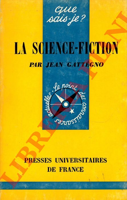 GATTEGNO Jean . - La science-fiction.
