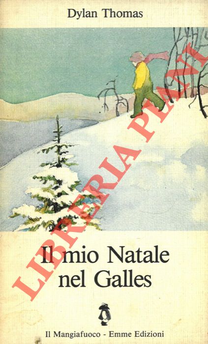 THOMAS Dylan - - Il mio Natale nel Galles.