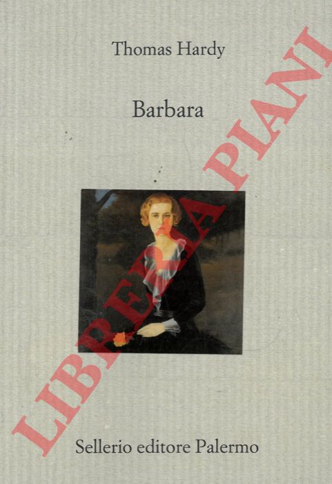 HARDY Thomas - - Barbara. A cura di Benedetta Bini.