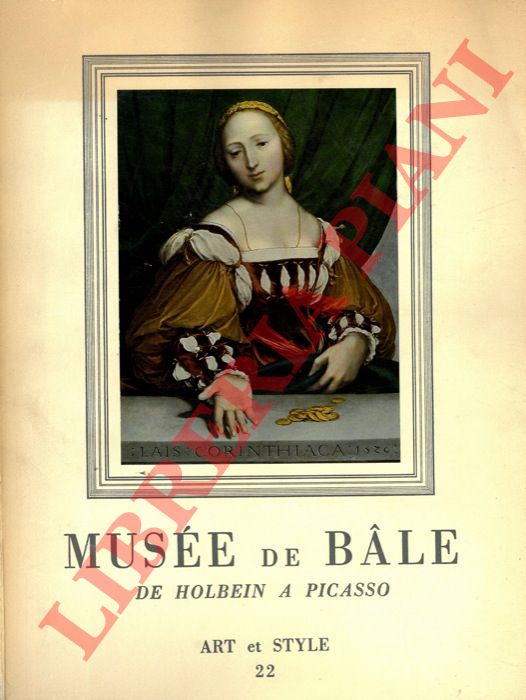 SCHMIDT Georg - - Le muse de Bale. De Holbein a  Picasso.