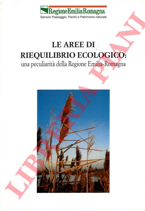 MORI Claudio - - Le aree di riequilibrio ecologico: una peculiarit della Regione Emilia-Romagna.
