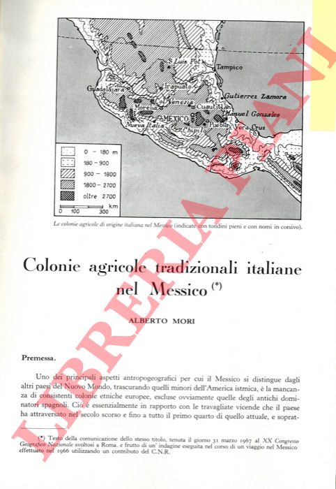 MORI Alberto - - Colonie agricole tradizionali italiane nel Messico.