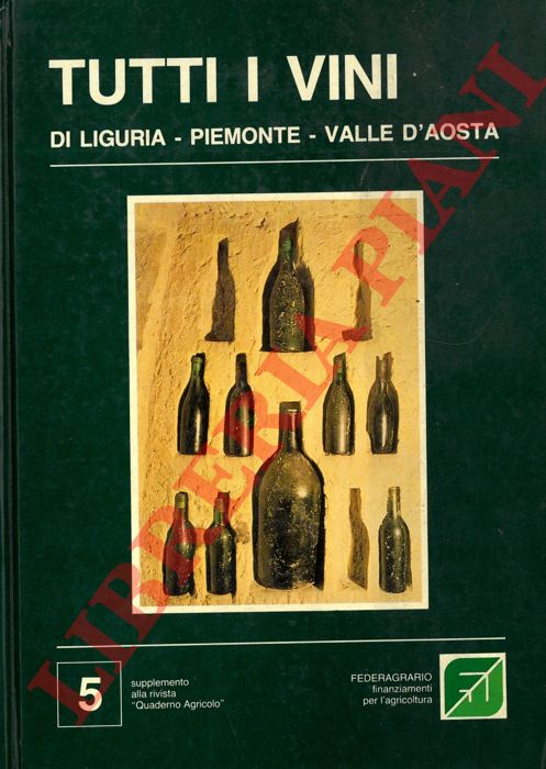 - - Tutti i vini di Liguria - Piemonte - Valle d'Aosta.