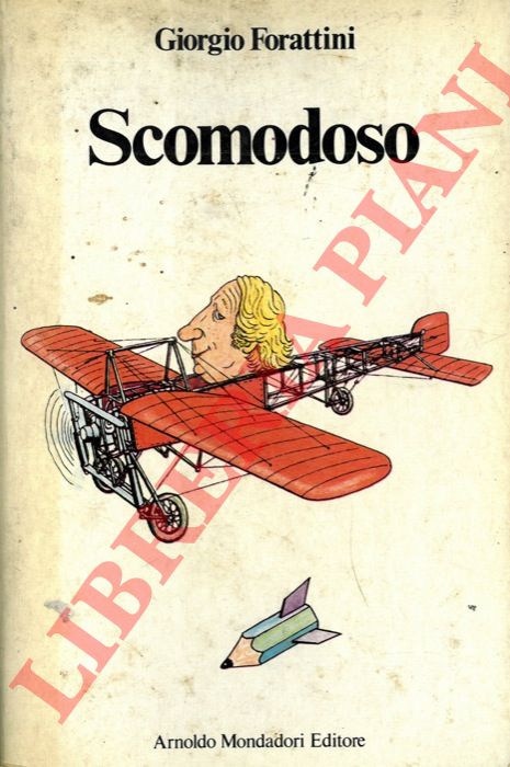 FORATTINI Giorgio - - Scomodoso. Introduzione di Guido Ceronetti.