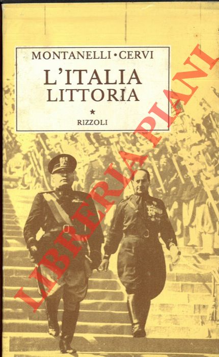 MONTANELLI Indro - CERVI Mario - - L'Italia littoria (1925-1936).
