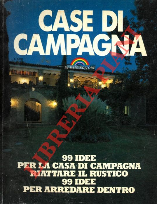 - - Case di campagna.