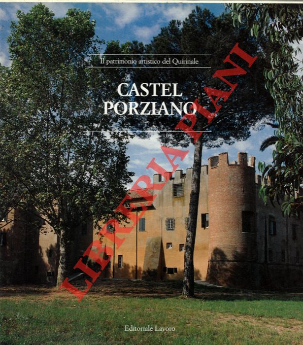 (BORSI Franco) - - Castel Porziano. Il patrimonio artistico del Quirinale.