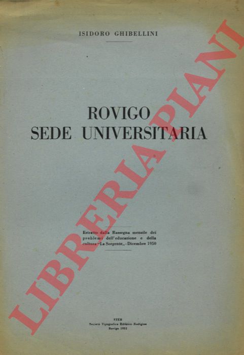 GHIBELLINI Isidoro - - Rovigo sede universitaria.