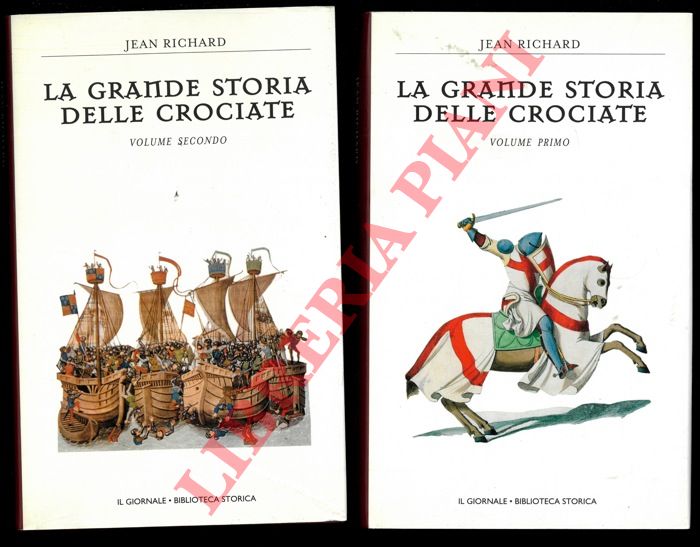 RICHARD Jean - - La grande storia delle Crociate.