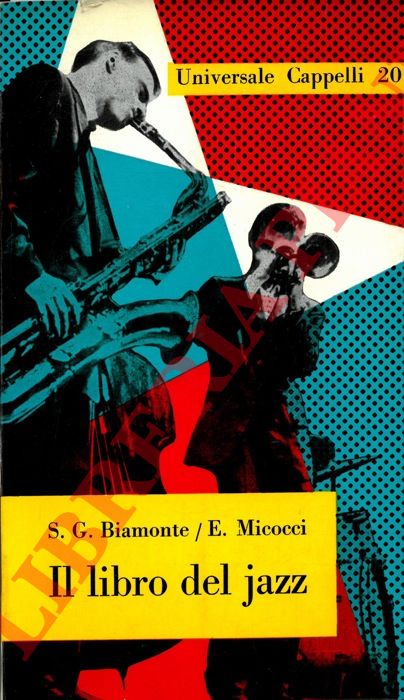 BIAMONTE S. G. - MICOCCI Enzo - - Il libro del jazz.