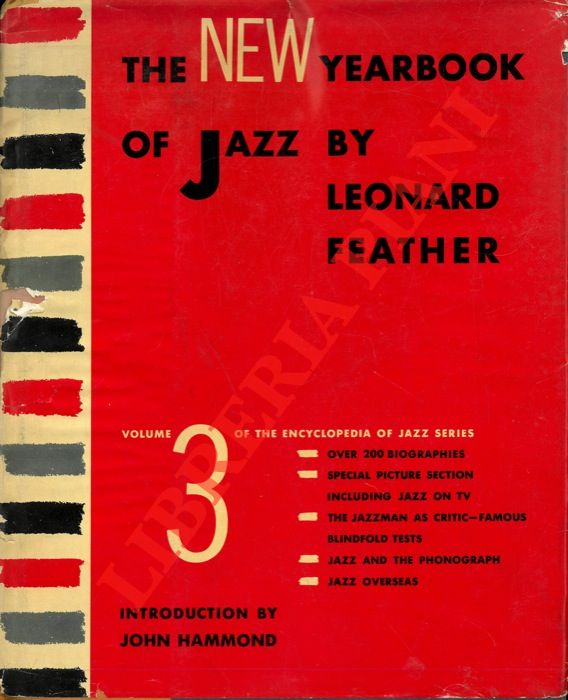FEATHER Leonard - - The New Yearbook of Jazz. Introduction by John Hammond.