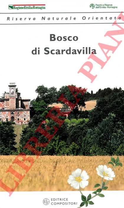 (Centro Villa Ghigi) - - Riserva Naturale Orientata. Bosco di Scardavilla