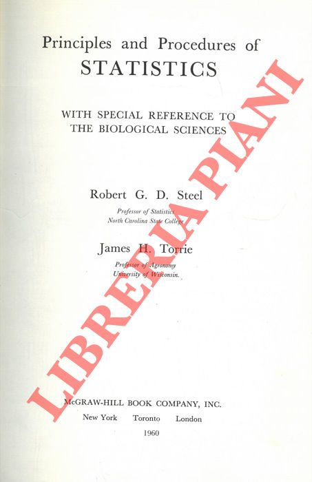 TORRIE James H. - STEEL Robert G. D. - - Principles and Procedures of Statistics. With Special Reference to the Biological Sciences.