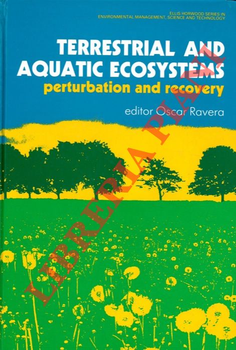 (RAVERA Oscar) - - Terrestrial and Acquatic Ecosystems. Perturbation and Recovery.