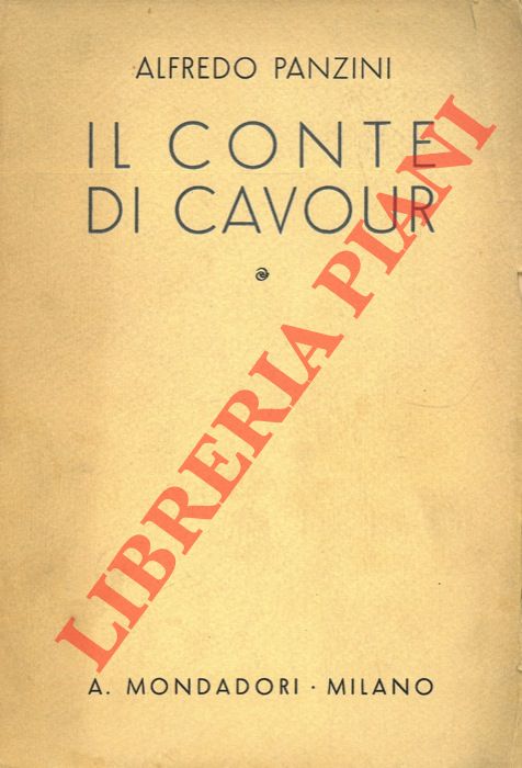 PANZINI Alfredo - - Il Conte di Cavour.