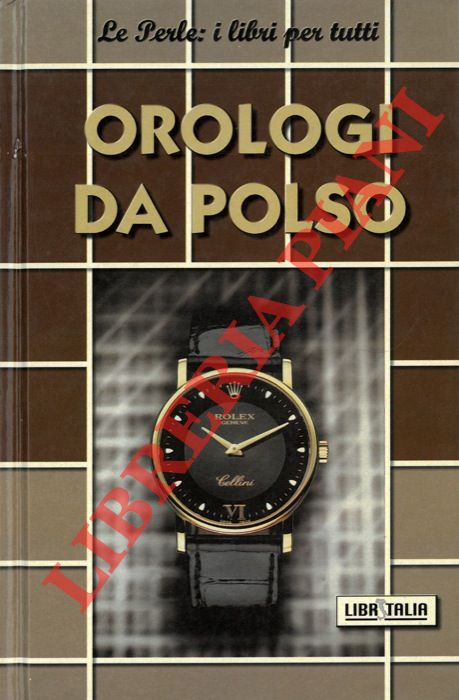 - - Orologi da polso.