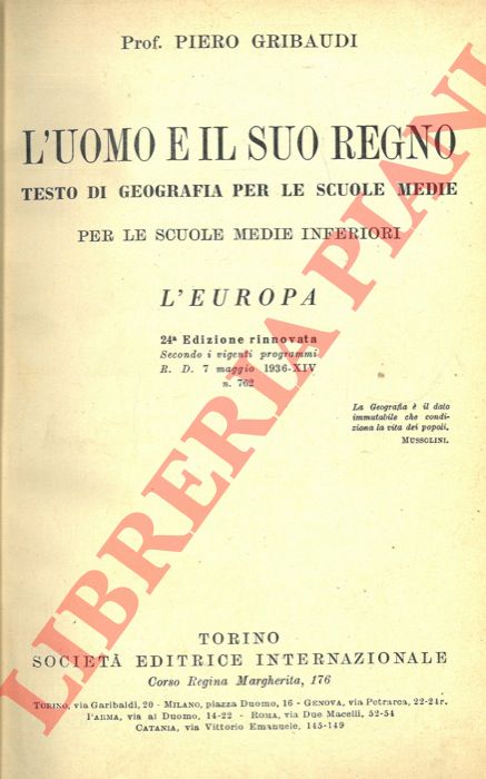 GRIBAUDI Piero - - L'Uomo e il suo Regno. Testo di geografia per le Scuole Medie. Per le Scuole Medie Inferiori. L'Europa.