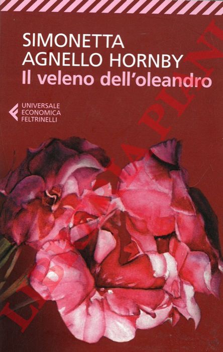 AGNELLO HORNBY Simonetta - - Il veleno dell'oleandro.