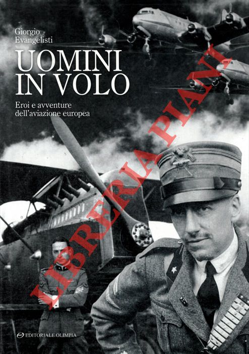EVANGELISTI Giorgio - - Uomini in volo.
