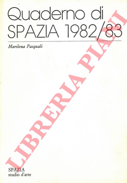 PASQUALI Marilena - - Quaderno di  Spazia 1982/83.