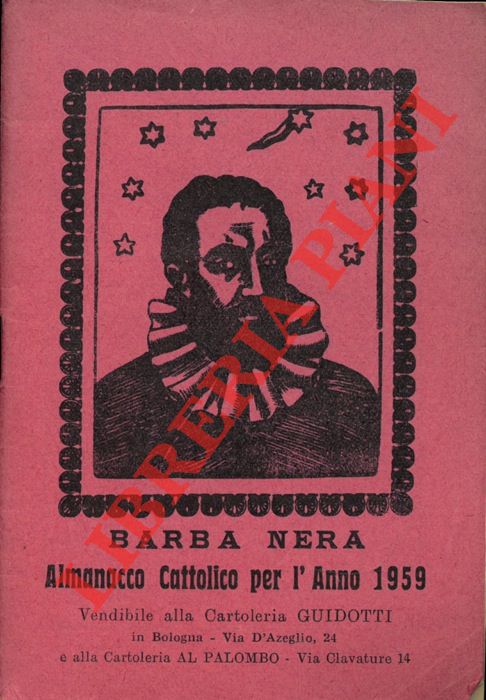 Barba Nera - - Il Girasole ossia orologio celeste del vero Barba Nera. Almanacco Cattolico per l'anno 1959.