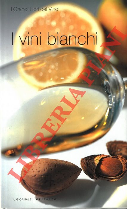 (GUATTERI Fabiano - - I vini bianchi.