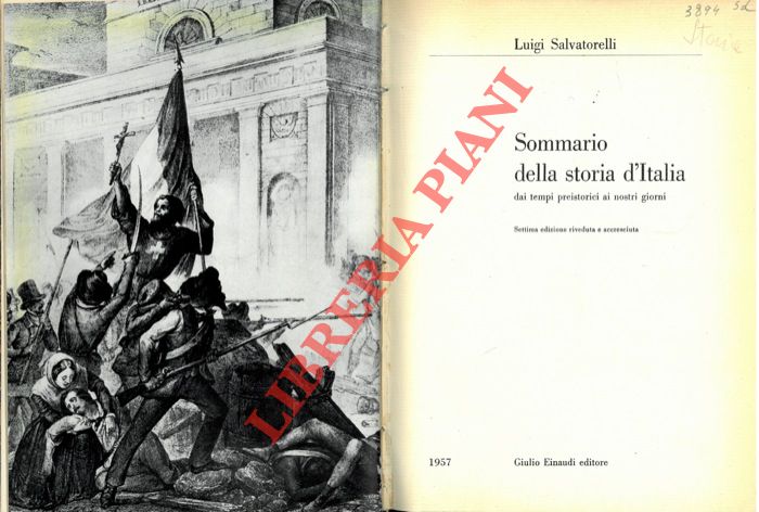 SALVATORELLI Luigi - - Sommario della storia d'Italia dai tempi preistorici ai giorni nostri.