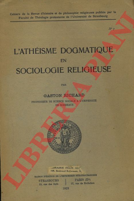RICHARD Gaston - - L'atheisme dogmatique en sociologie religieuse.