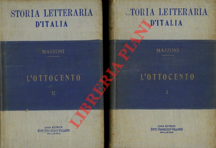 MAZZONI Guido - - Storia letteraria d'Italia. L'ottocento.