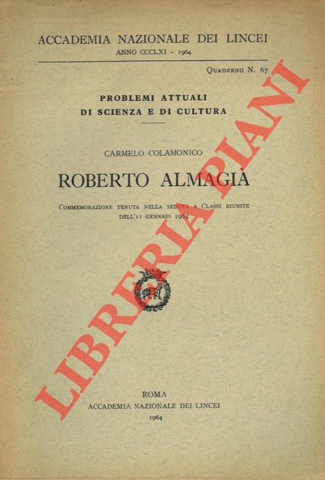 COLAMONICO Carmelo - - Roberto Almagia'. Commemorazione tenuta ...