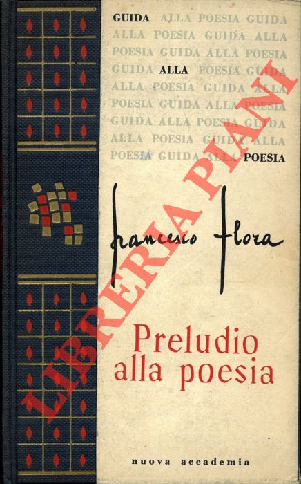 FLORA Francesco - - Preludio alla poesia.