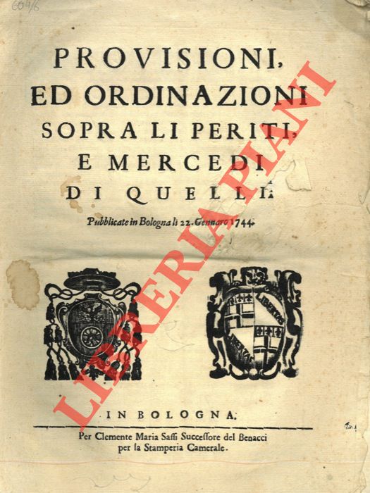 - - Provisioni ed Ordinazioni sopra li periti e Mercedi di quelli.