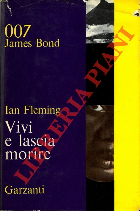 FLEMING Ian - - Vivi e lascia morire.